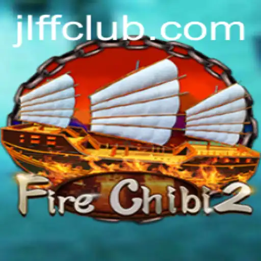 Exploring the Thrilling World of FireChibi2 with the JLFF